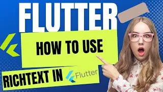 how to use richtext in flutter| flutter widget of the week| richtext