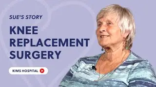 Having Two Knee Replacement Surgeries - Sue's Experience At KIMS Hospital