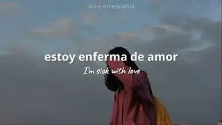 Lovesick - Alice Phoebe Lou (sub español)
