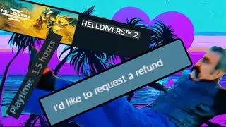 HELLDIVERS 2 - СДЕЛАЛ РЕФАНД ЧЕРЕЗ 1,5 ЧАСА И ВОТ ПОЧЕМУ