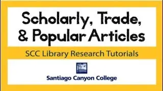 Scholarly Trade & Popular Articles Tutorial