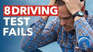 8 Reasons You Will Fail Your Driver's Test
