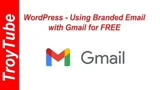 WordPress - Using Branded Email with GMail for FREE