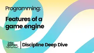 Programming: Features of a game engine