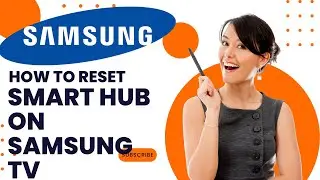 How to Reset your Smarthub on Samsung Smart TV