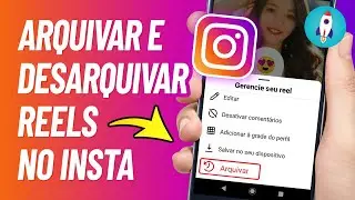 Como ARQUIVAR REELS no Instagram - Arquivar e Desarquivar