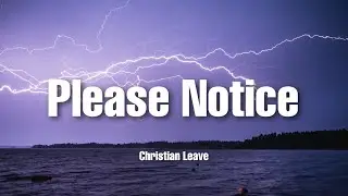 Please Notice - Christian Leave | Lyrics