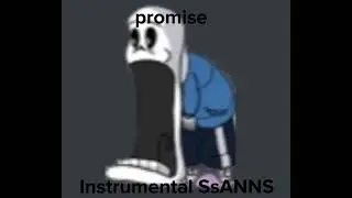 promise instrumental (Friday night funkin ft. sans)