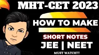 MHT CET 2023 🔥 MHT-CET 2023 How to Make Short Notes? 