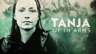 TANJA - UP IN ARMS (Official Trailer)