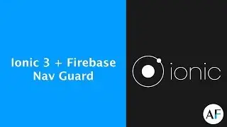 Ionic + Firebase #07 - Nav Guard | Guarda de rotas