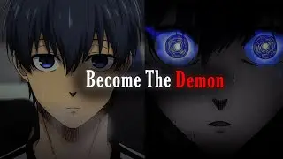 Anime Motivation: Become the Demon They Fear