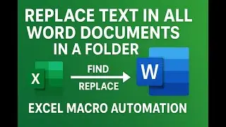 Excel automation - Bulk replace text in multiple word documents
