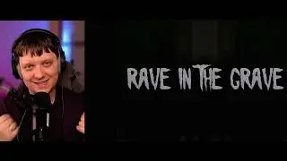 Rave in the grave | Реакция на Redzed