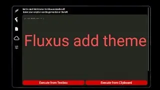 Fluxus New Update Add custom Themes | Tutorial