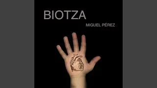 Biotza, Pt. III