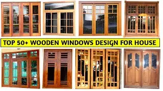 Top 50+ Wooden Windows Design For House /  Wooden Windows Design