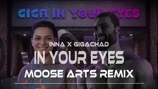 INNA - Giga In Your Eyes ( Remix ) Gigachad 