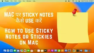 How to Use Sticky Notes or Stickies on Mac | mac pe sticky Notes kese use kare