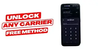 Carrier Locked Phone Unlock Fix SIM Not Supported Easily