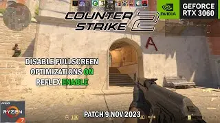 CS2 Premier REFLEX ON Disable Fullscreen Optimizations ON /RTX 3060 Ryzen 5700X Update 9/Nov/2023