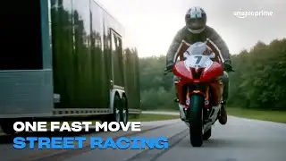 One Fast Move | Street Racing | Amazon Prime
