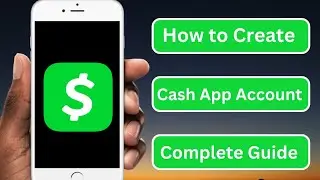 How to Make a Cash App Account 2023 || How to Create Cash App Account 2023 || Cash App for Beginners
