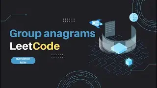 Group anagrams_LeetCode problem 49