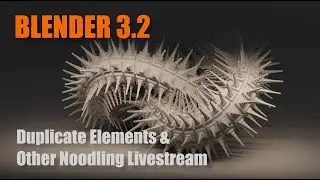 Blender 3.2 Alpha Geometry Nodes: Duplicate Elements Node and other Noodling