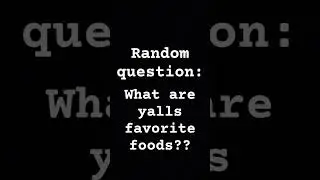 Whats ur fave food? im bored as hell, dont ask 😂 #food #youtubeshorts