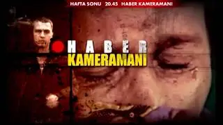 HABER KAMERAMANI PROGRAM FRAGMANI