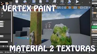 Unreal Engine 4: Vertex Paint / Material 2 Texturas (Español)