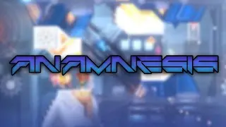 Anamnesis by TheDolb1natoR 100% (playing new mythic level now)