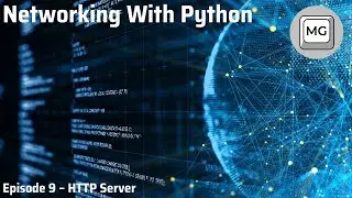 Python Networking Tutorial - 9 - HTTP Server