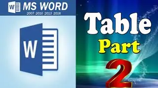 Table Command in MS Word Part II