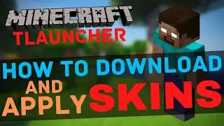How To Download And Apply Skins In Minecraft Pc (Tlauncher)(2021)