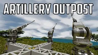 Space Engineers - S4E62 'Establishing Forward Artillery Outpost'