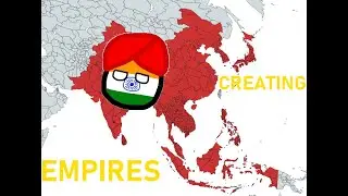 Creating empires for countries part 6
