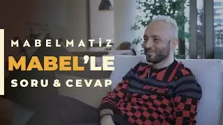 Mabel'le Soru & Cevap | Bölüm 1