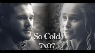Jon & Daenerys | So cold  [+7x07]