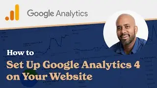 How to Set Up Google Analytics 4 on Your Website