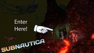 Lava Castle Entrances!  Guide To Subnautica