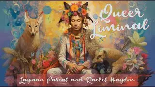 Queer Liminal