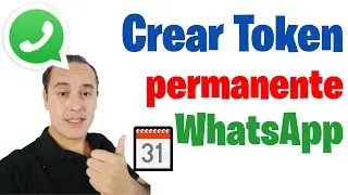 Crear token permanente WhatsApp Cloud Api