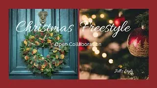 Christmas Freestyle Open Collaboration 