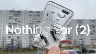 Nothing Ear (2) в 2024