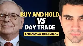 DAY TRADE ou BUY AND HOLD | Qual a melhor estratégia? (ENTENDA AS DIFERENÇAS)