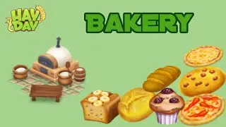 Hay Day Bakery Guide!