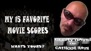 THE 15 GREATEST(or at least my favorite) MOVIE SCORES OF ALL TIME!