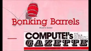 How not to play "Bonking Barrels"  *  A game for Commodore VIC20 and 64